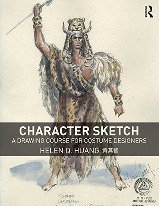 Character Sketch: A Drawing Course for Costume Designers (Kindle Edition)