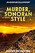 Murder, Sonoran Style (Adve...