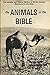 The Animals in the Bible by Roy Pinney