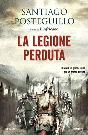 La legione perduta (Traiano, #3A)
