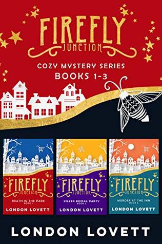 Firefly Junction Cozy Mystery Series: Books 1-3 (Firefly Junction, #1-3)