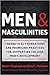 Men and Masculinities: Theoretical Foundations and Promising Practices for Supporting College Men's Development