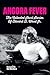 Angora Fever: The Collected...