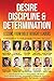 Desire, Discipline and Dete...