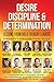 Desire, Discipline and Determination, Lessons From Bold Thoug... by Kyle Wilson