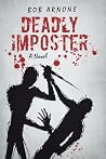Deadly Imposter: A Novel Deadly Imposter: A Novel