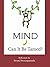 Mind - Can It Be Tamed? by Swaroopananda
