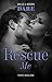 Rescue Me