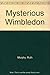 Mysterious Wimbledon