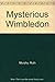 Mysterious Wimbledon by Ruth Murphy