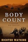 Body Count: A Vietnam War Thriller Body Count: A Vietnam War Thriller