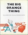 The Big Orange Thing The Big Orange Thing