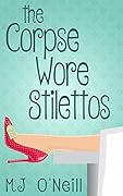 The Corpse Wore Stilettos