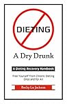 Dieting: A Dry Dr...