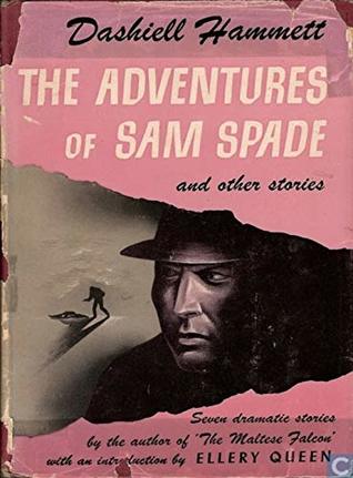 The Adventures of Sam Spade and other stories