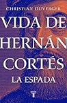 Vida de Hernán Co...