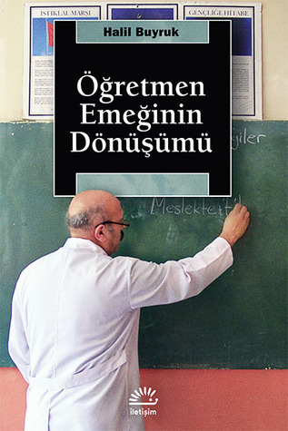 Öğretmen Emeğinin Dönüşümü (Paperback)