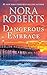 Dangerous Embrace by Nora Roberts