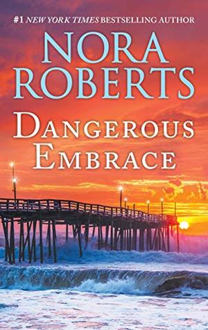 Dangerous Embrace: A 2-in-1 Collection