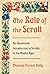 The Role of the Scroll: An Illustrated Introduction to Scrolls in the Middle Ages