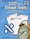 Humble Math - 100 Days of Timed Tests: Division: Grades 3-5, Math Drills, Digits 0-12, Reproducible Practice Problems