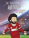 The True Story of MO SALAH by Kimi Kane