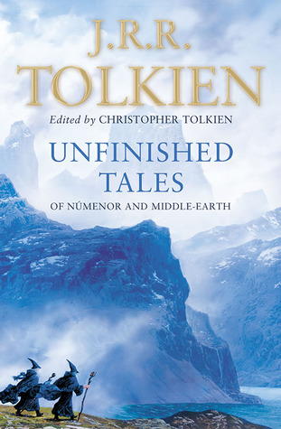 Unfinished Tales of Númenor and Middle-earth