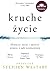 Kruche życie