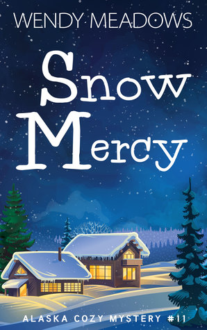 Snow Mercy (Alaska #11)