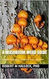 A Mushroom Word G...