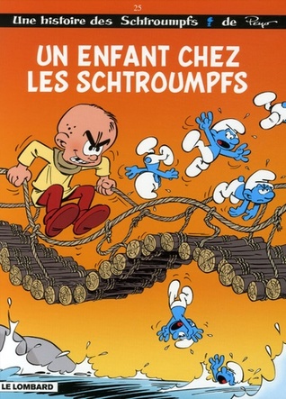 Un enfant chez les Schtroumpfs (Les Schtroumpfs, #25)