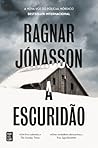 A Escuridão by Ragnar Jónasson