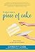 If Only It Were a Piece of Cake: Slices of hope for life's difficult moments