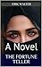 The Fortune Teller: A Novel