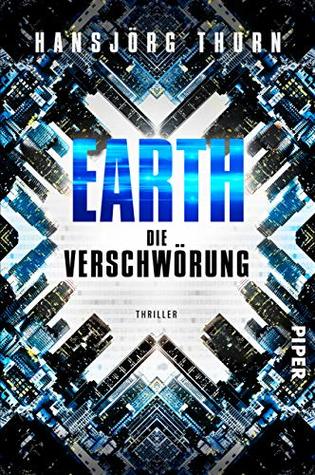 Earth – Die Verschwörung (Earth 1): Thriller (German Edition)