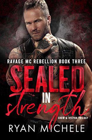 Sealed in Strength (Ravage MC Rebellion #3)
