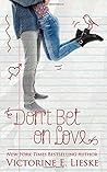 Don't Bet on Love