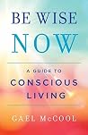 Be Wise Now: A Gu...