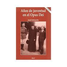 Años de juventud en el Opus Dei