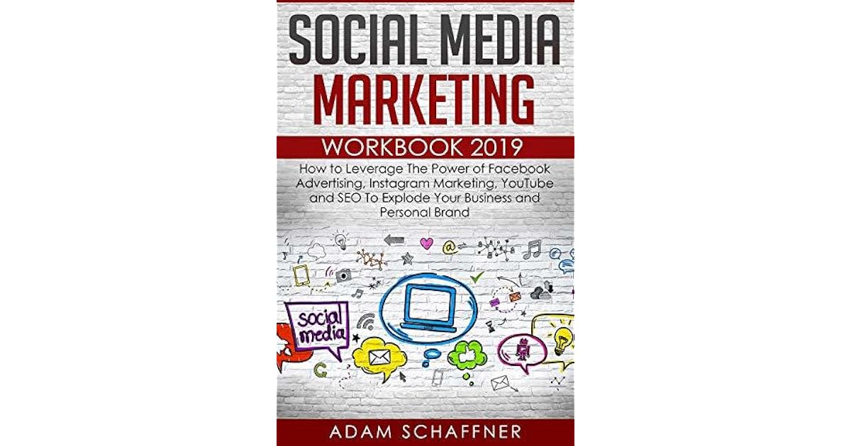 Social Media Marketing Workbook 20192020 How to Leverage The Power