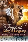 Tropical Lion's Legacy by Elva Birch