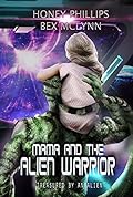 Mama and the Alien Warrior