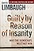 Guilty By Reason of Insanity: Why The Democrats Must Not Win