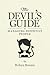 The Devil’s Guide To Managing Difficult People