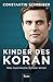 Kinder des Koran: Was musli...
