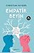 Empatik Beyin (Ayna Nöronlarının Keşfi İnsan Doğasını Anlama Yetimizi Nasıl Değiştirdi?)