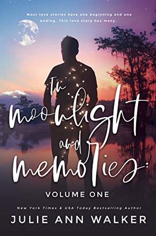 In Moonlight and Memories: Volume One (In Moonlight and Memories, #1)