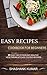 Easy Recipes-Cookbook for beginners by Shashank Kumar