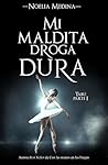 Mi maldita droga dura (Tabú nº 1) by Noelia Medina