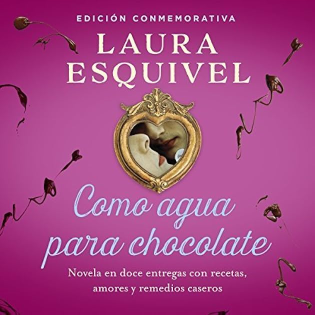 Como agua para chocolate